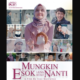 Poster film Mungkin Esok Lusa atau Nanti